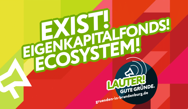 Gründungsfinanzierung gibt es in Brandenburg von der Idee bis zur Skalierung!